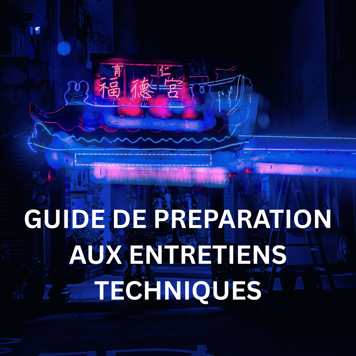 Le Guide Ultime de l'Entretien Technique