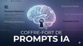 Le Coffre-Fort de Mega-Prompts IA pour Professionnels